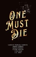 ONE MUST DIE  (edición en inglés)