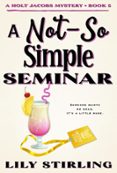 A NOT SO SIMPLE SEMINAR