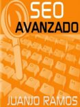 seo avanzado (ebook)-juanjo ramos-2910017332705 seo avanzado (ebook)-juanjo ramos-2910017332705