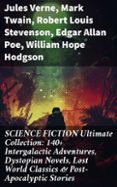 Libros epub descargar gratis SCIENCE FICTION ULTIMATE COLLECTION: 140+ INTERGALACTIC ADVENTURES, DYSTOPIAN NOVELS, LOST WORLD CLASSICS & POST-APOCALYPTIC STORIES  (edición en inglés) en español