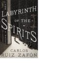 the labyrinth of the spirits-carlos ruiz zafon-9780062668691 the labyrinth of the spirits-carlos ruiz zafon-9780062668691