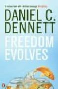 freedom evolves-daniel c. dennet-9780140283891 freedom evolves-daniel c. dennet-9780140283891