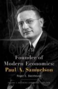 founder of modern economics: paul a. samuelson: volume 1: becoming samuelson, 1915-1948-roger e. backhouse-9780190664091 founder of modern economics: paul a. samuelson: volume 1: becoming samuelson, 1915-1948-roger e. backhouse-9780190664091
