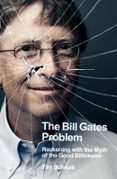 THE BILL GATES PROBLEM  (edición en inglés)