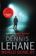 world gone by-dennis lehane-9780349141091 world gone by-dennis lehane-9780349141091