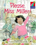 please, miss miller! (cambridge storybooks level 2, ages 6-9)-tony bradman-9780521007191 please, miss miller! (cambridge storybooks level 2, ages 6-9)-tony bradman-9780521007191