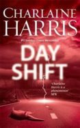 day shift-charlaine harris-9780575092891 day shift-charlaine harris-9780575092891