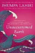 unaccustomed earth-jhumpa lahiri-9780747599791 unaccustomed earth-jhumpa lahiri-9780747599791