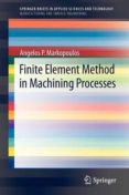 finite element method in machining processes-angelos p. markopoulous-9781447143291 finite element method in machining processes-angelos p. markopoulous-9781447143291