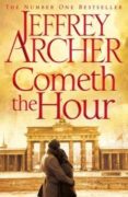 the clifton chronicles 6: cometh the hour-jeffrey archer-9781447252191 the clifton chronicles 6: cometh the hour-jeffrey archer-9781447252191