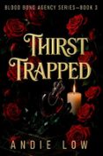 THIRST TRAPPED