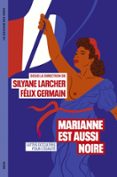 MARIANNE EST AUSSI NOIRE  (edición en francés)