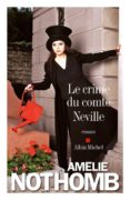 le crime du comte neville-amelie nothomb-9782226318091 le crime du comte neville-amelie nothomb-9782226318091