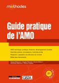 Ebook deutsch descarga gratuita GUIDE PRATIQUE DE L'AMO  (edición en francés) (Literatura española)