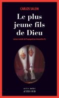 le plus jeune fils de dieu : un évangile de biere-fiction -carlos salem-9782330038991 le plus jeune fils de dieu : un évangile de biere-fiction -carlos salem-9782330038991