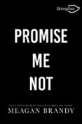 PROMISE ME NOT