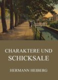 ¿Es gratis descargar libros al kindle? CHARAKTERE UND SCHICKSALE de HERMANN HEIBERG