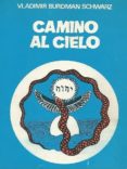 camino al cielo (ebook)-vladimir burdman schwarz-9783960280491 camino al cielo (ebook)-vladimir burdman schwarz-9783960280491