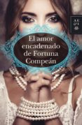 el amor encadenado de fortuna compeán (ebook)-carmen haro-9786070720291 el amor encadenado de fortuna compeán (ebook)-carmen haro-9786070720291