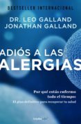 adiós a las alergias (colección vital) (ebook)-leo galland-jonathan galland-9786073156691 adiós a las alergias (colección vital) (ebook)-leo galland-jonathan galland-9786073156691
