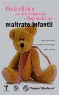 guia clinica para la evaluacion y diagnostico del maltrato infant il-amada ampudia rueda-9786074480191 guia clinica para la evaluacion y diagnostico del maltrato infant il-amada ampudia rueda-9786074480191