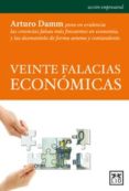 veinte falacias economicas (ebook)-arturo damm arnal-9786077610991 veinte falacias economicas (ebook)-arturo damm arnal-9786077610991