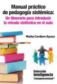 manual practico de pedagogia sistemica-maita cordero ayuso-9786078002191 manual practico de pedagogia sistemica-maita cordero ayuso-9786078002191