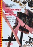 Descargas de libros electrónicos gratis para un simple toque de rincón AFROGRAFIAS DA MEMÓRIA
         (edición en portugués) FB2 9786555050691 de LEDA MARIA MARTINS