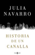 historia de un canalla (ebook)-julia navarro-9788401017391 historia de un canalla (ebook)-julia navarro-9788401017391