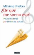¿de qué me suena eso? (ebook)-maximo pradera-9788403011991 ¿de qué me suena eso? (ebook)-maximo pradera-9788403011991