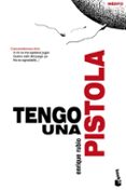 tengo una pistola-enrique rubio-9788408081791 tengo una pistola-enrique rubio-9788408081791