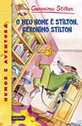o meu nome e stilton.geronimo stilton (geronimo stilton gallego 1 )-geronimo stilton-9788408087991 o meu nome e stilton.geronimo stilton (geronimo stilton gallego 1 )-geronimo stilton-9788408087991