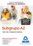 subgrupo a2 de la junta de comunidades de castilla-la mancha. test del temario común-9788414207291 subgrupo a2 de la junta de comunidades de castilla-la mancha. test del temario común-9788414207291