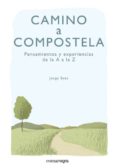 camino a compostela. pensamientos y experiencias de la a a la z-9788415097891 camino a compostela. pensamientos y experiencias de la a a la z-9788415097891