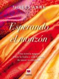 esperando el monzon-threes anna-9788415120391 esperando el monzon-threes anna-9788415120391