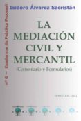 mediacion civil y mercantil (comentario y formularios)-i. alvarez sacristan-9788415176091 mediacion civil y mercantil (comentario y formularios)-i. alvarez sacristan-9788415176091