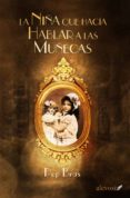 la niña que hacia hablar a las muñecas-pep bras-9788415608691 la niña que hacia hablar a las muñecas-pep bras-9788415608691