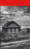 diarios de la revolucion de 1917-marina tsvietaieva-9788416011391 diarios de la revolucion de 1917-marina tsvietaieva-9788416011391