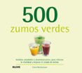 500 zumos verdes-carol beckerman-9788416138791 500 zumos verdes-carol beckerman-9788416138791
