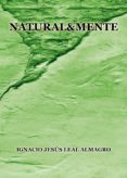 natural&mente (ebook)-ignacio jesus leal almagro-9788416144891 natural&mente (ebook)-ignacio jesus leal almagro-9788416144891