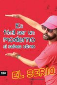 es facil ser un moderno si sabes como-9788416154791 es facil ser un moderno si sabes como-9788416154791