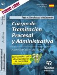 cuerpo de tramitación procesal y administrativa. administración de justicia. test y simulacros de examen 2017-9788416266791 cuerpo de tramitación procesal y administrativa. administración de justicia. test y simulacros de examen 2017-9788416266791