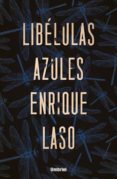 libelulas azules-enrique laso-9788416517091 libelulas azules-enrique laso-9788416517091