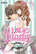 ¡a los dieciseis!-9788416604791 ¡a los dieciseis!-9788416604791