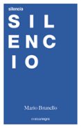 silencio-mario brunello-9788416605491 silencio-mario brunello-9788416605491