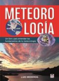 meteorologia: un libro para entender los fundamentos de la meteorologia-9788416676491 meteorologia: un libro para entender los fundamentos de la meteorologia-9788416676491