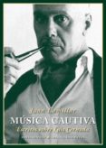 musica cautiva: escritos sobre luis cernuda-juan lamillar-9788416685691 musica cautiva: escritos sobre luis cernuda-juan lamillar-9788416685691