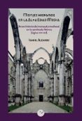 monjes hispanos en la alta edad media: breve historia de monacato medieval en la peninsula iberica (siglos viii-xii)-isabel ilzarbe-9788416876891 monjes hispanos en la alta edad media: breve historia de monacato medieval en la peninsula iberica (siglos viii-xii)-isabel ilzarbe-9788416876891