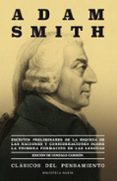 escritos preliminares de la riqueza de las naciones y considera ciones sobre la primera formacion de las lenguas-adam smith-9788416938391 escritos preliminares de la riqueza de las naciones y considera ciones sobre la primera formacion de las lenguas-adam smith-9788416938391