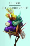 borne-jeff vandermeer-9788417036591 borne-jeff vandermeer-9788417036591
